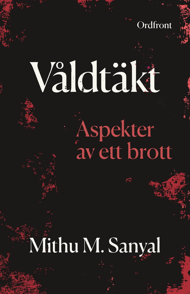 Våldtäkt : Aspekter av ett brott