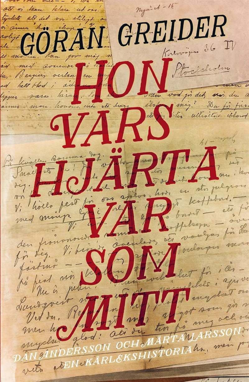 Hon vars hjärta var som mitt : Dan Andersson och Märta Larsson - en kärlekshistoria