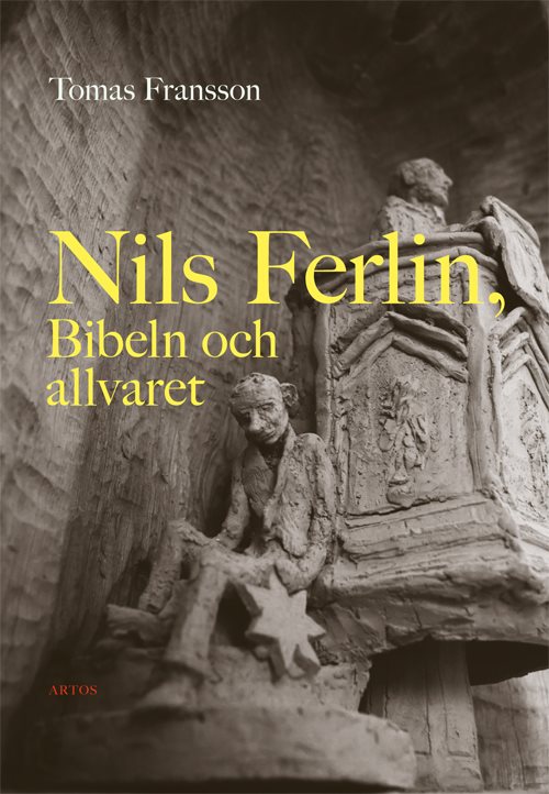 Nils Ferlin, Bibeln och allvaret