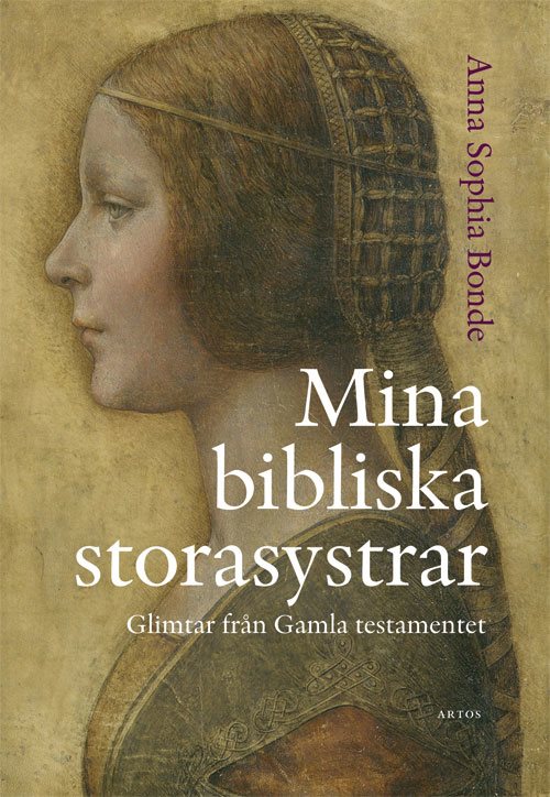 Mina bibliska storasystrar : glimtar från Gamla testamentet