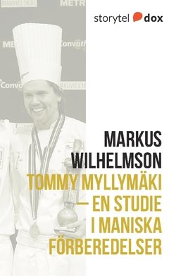 Tommy Myllymäki – En studie i maniska förberedelser