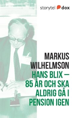 Hans Blix : 85 år och ska aldrig gå i pension igen