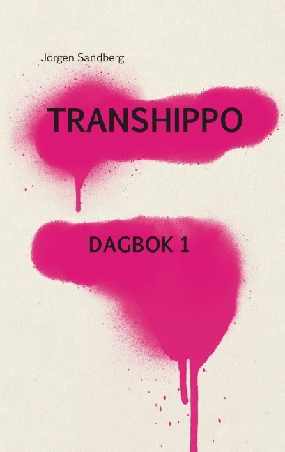 Transhippo : Dagbok 1