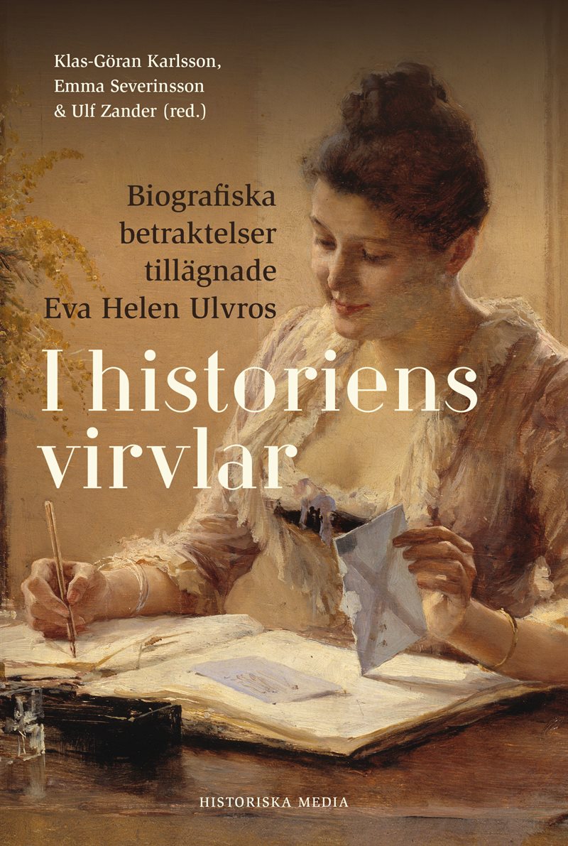 I historiens virvlar : biografiska betraktelser