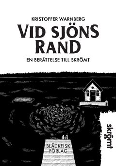 Vid sjöns rand : en berättelse till Skrômt