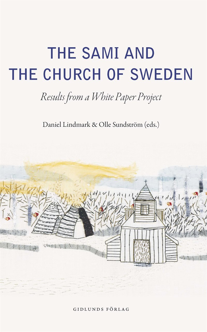 The Sami and the Church of Sweden : Results from a white paper project