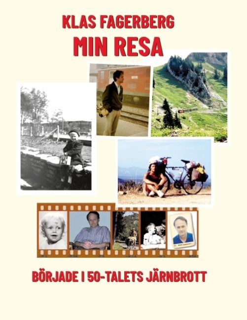 Min Resa : började i 50-talets Järnbrott