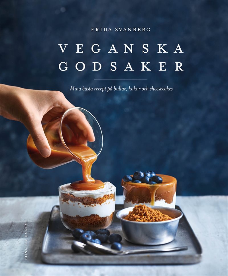 Veganska godsaker : mina bästa recept på bullar, kakor och cheesecakes