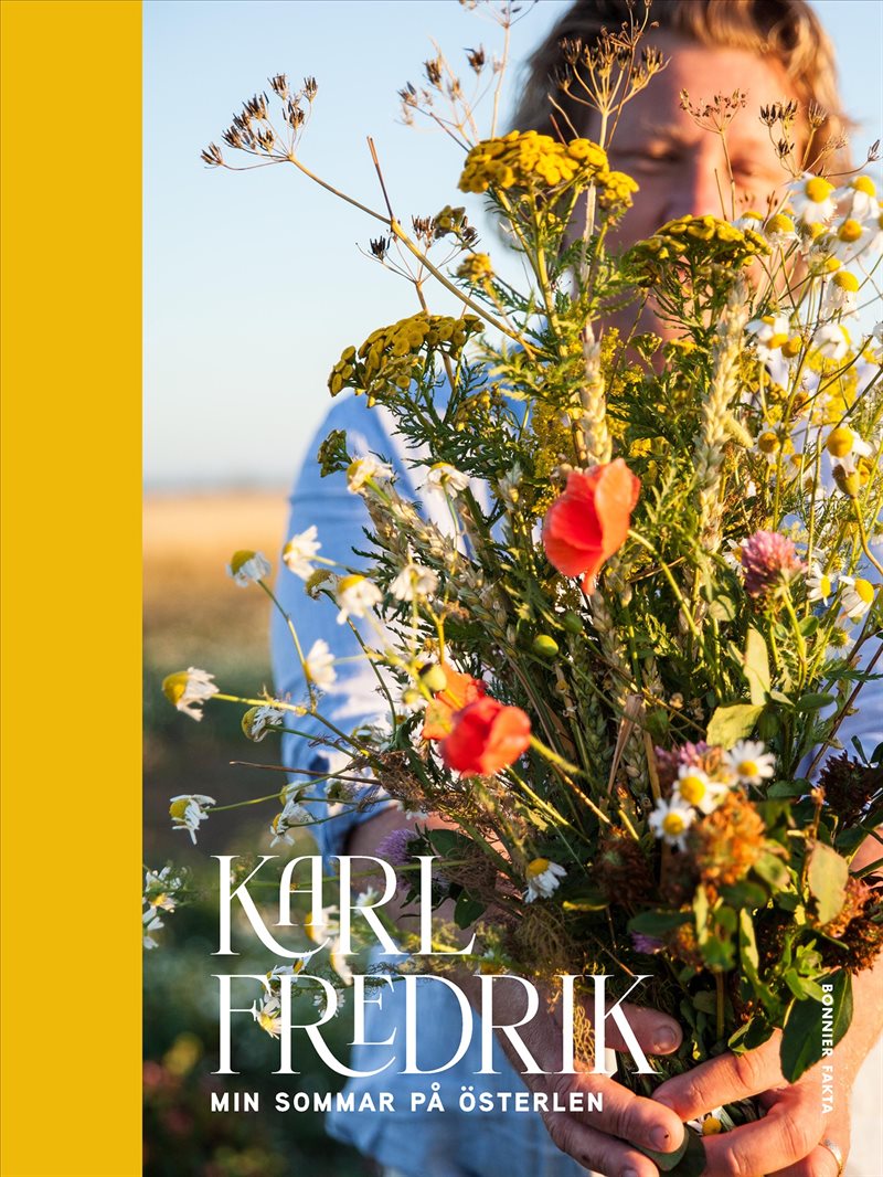 Karl Fredrik. Min sommar på Österlen