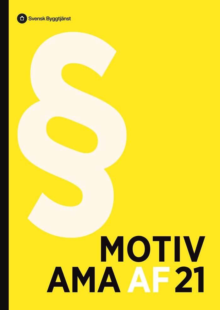 Motiv AMA AF 21 : förklaringar och motiv till AMA AF 21