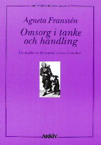 Omsorg i tanke och handling : en studie av kvinnors arbete i vården