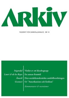 Arkiv. Tidskrift för samhällsanalys nr 13