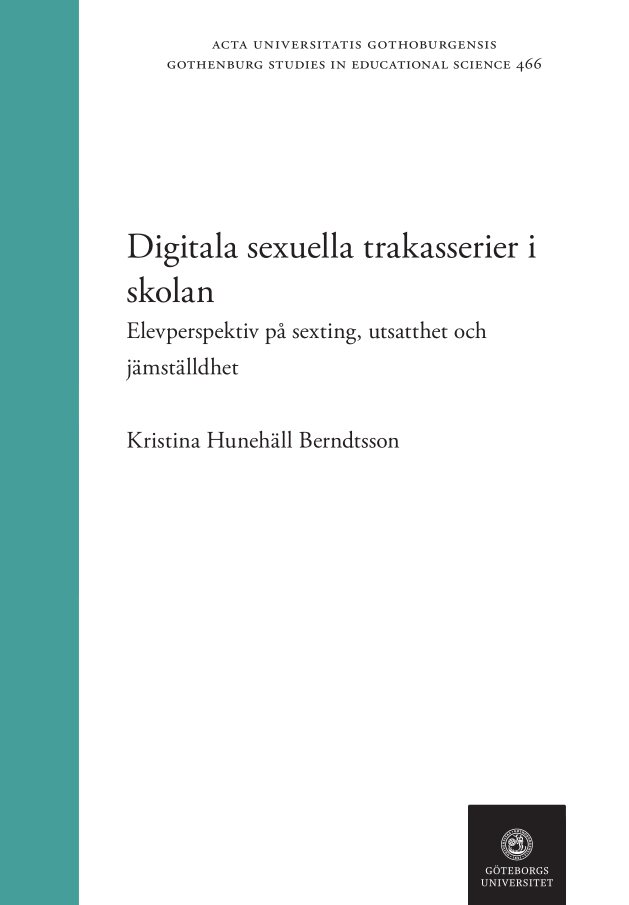 Digitala sexuella trakasserier i skolan : elevperspektiv på sexting, utsatthet och jämställdhet.