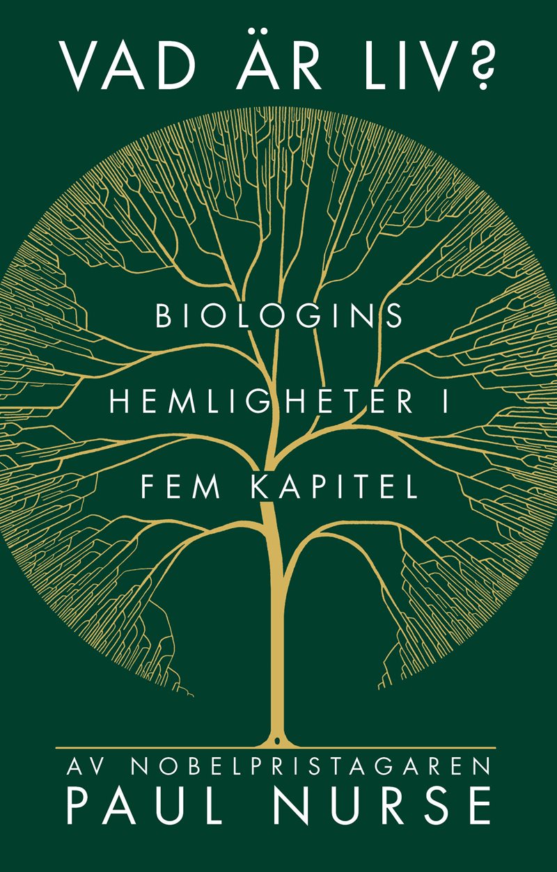 Vad är liv? : biologins hemligheter i fem kapitel