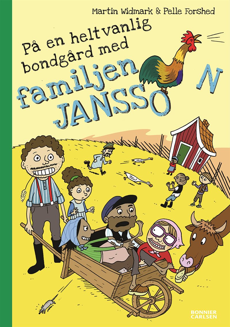 På en helt vanlig bondgård med familjen Jansson