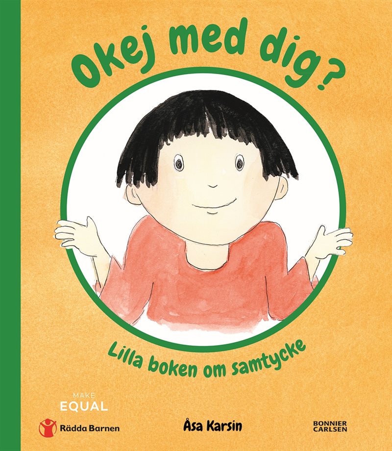 Okej med dig? : lilla boken om samtycke