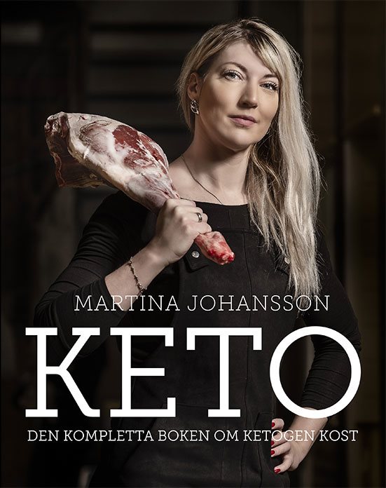 Keto : den kompletta boken om ketogen kost