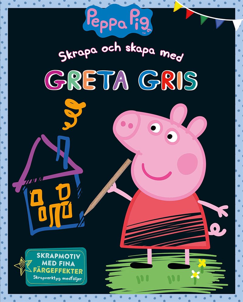 Skrapa och skapa med Greta Gris