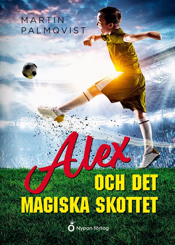 Alex och det magiska skottet