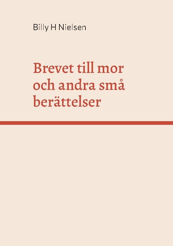 Brevet till mor och andra små berättelser för alla