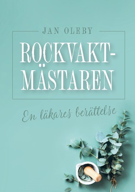 Rockvaktmästaren : en läkares berättelse