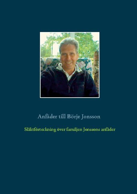 Förteckning anfäder och anmödrar till Börje Jonsson