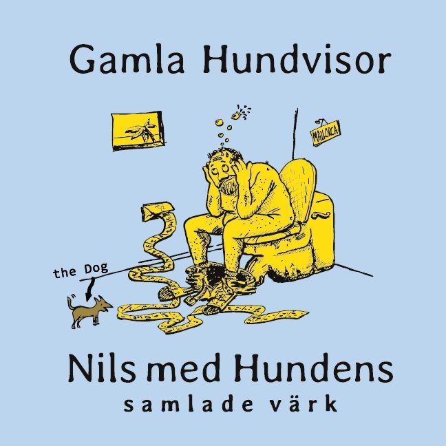 Gamla hundvisor : Nils med Hundens samlade värk