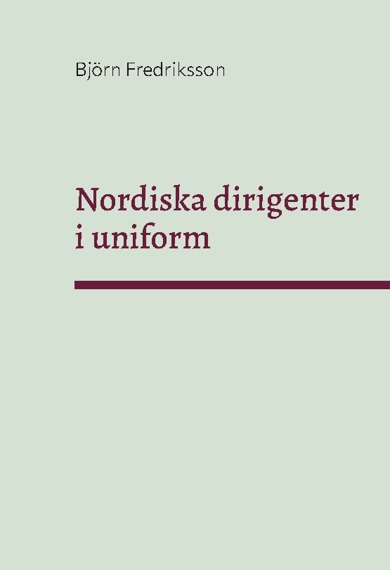 Nordiska dirigenter i uniform