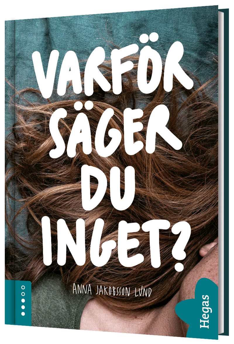 Varför säger du inget?