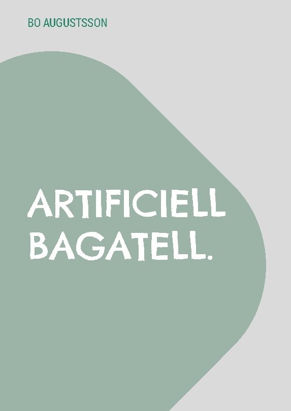 Artificiell bagatell.