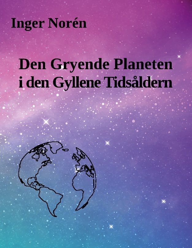 Den gryende planeten i den gyllene tidsåldern