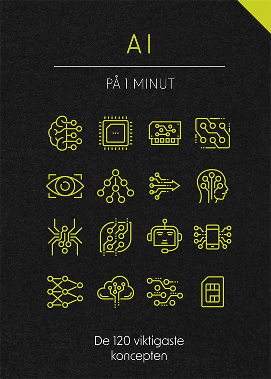AI på 1 minut : de 120 viktigaste koncepten