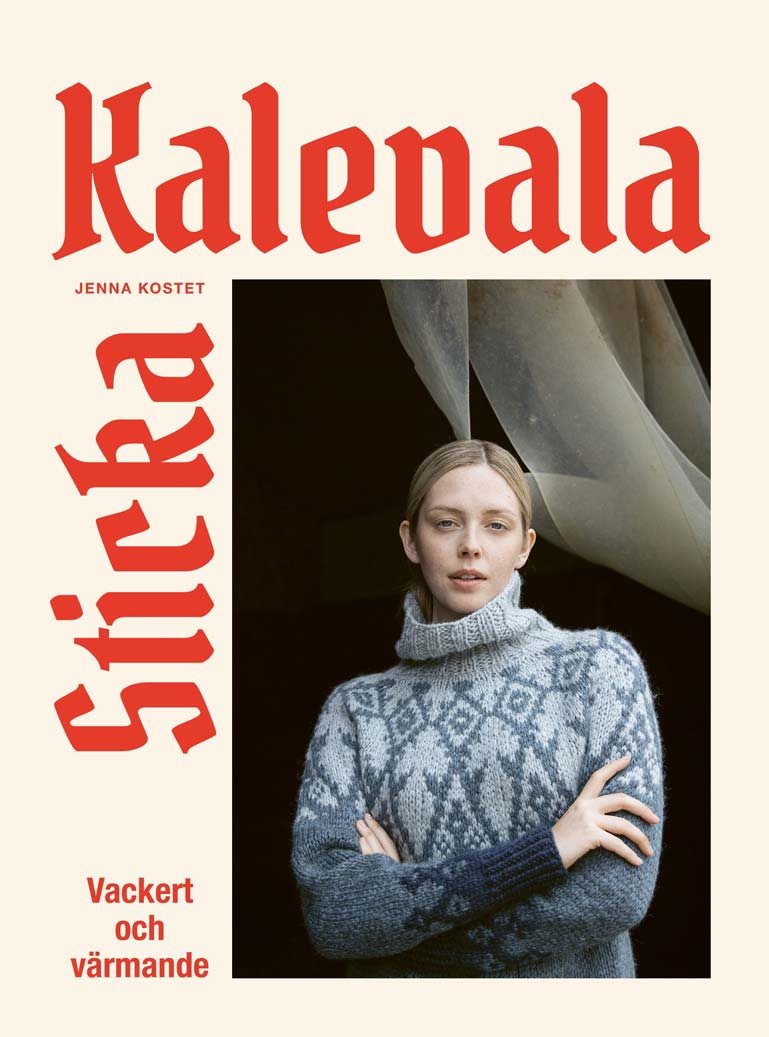 Sticka Kalevala : vackert och värmande