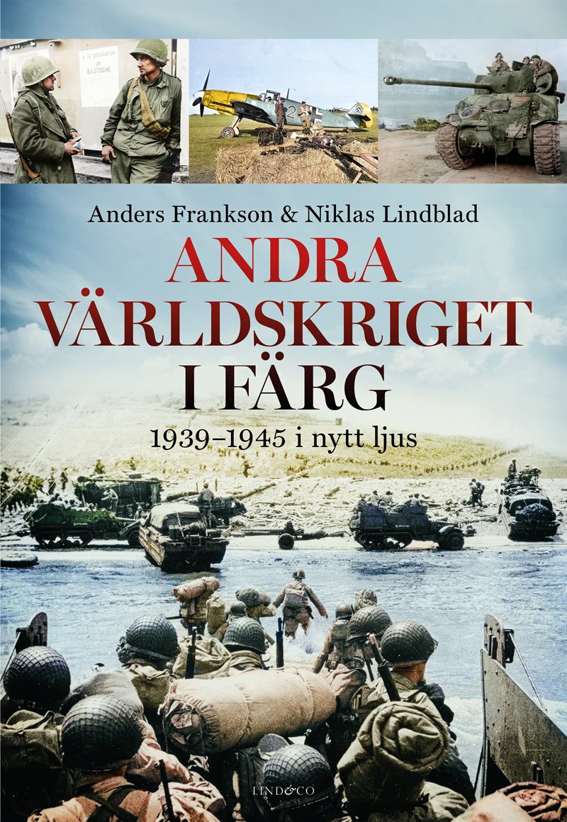 Andra världskriget i färg : 1939-1945 i nytt ljus