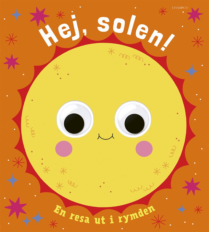 Hej, solen! : en resa ut i rymden