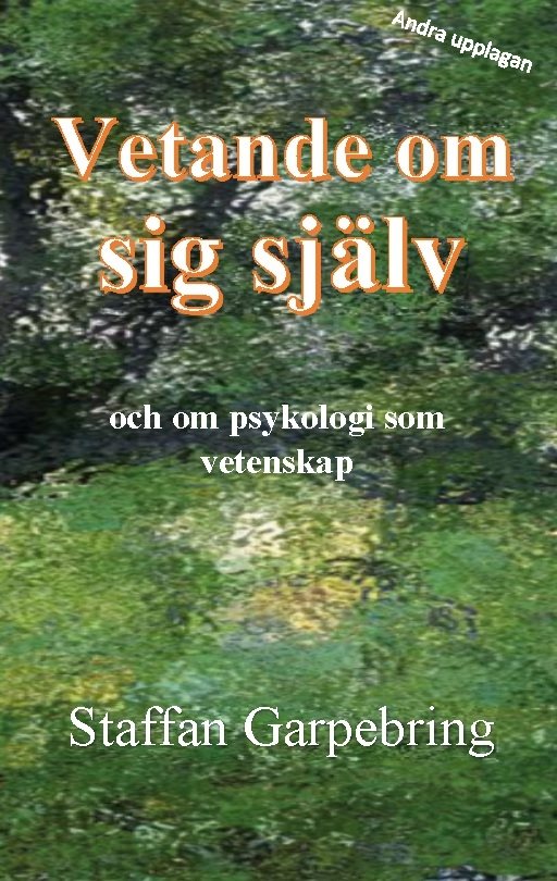 Vetande om sig själv : och om psykologi som vetenskap