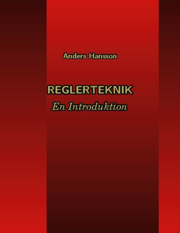 Reglerteknik : en introduktion