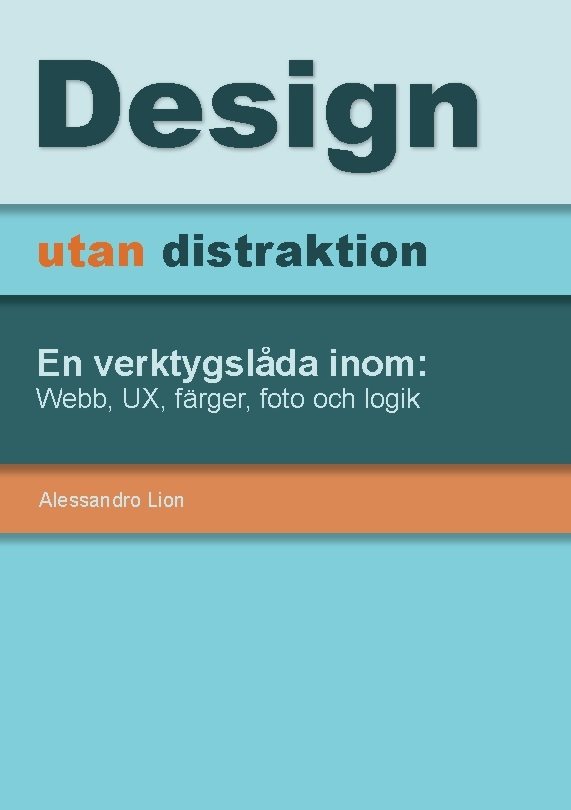 Design utan distraktion 