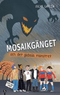 Mosaikgänget och det globala monstret