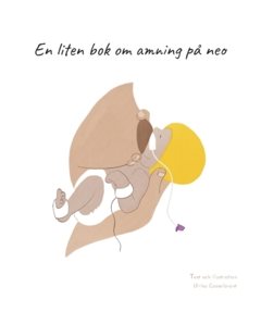 En liten bok om amning på neo