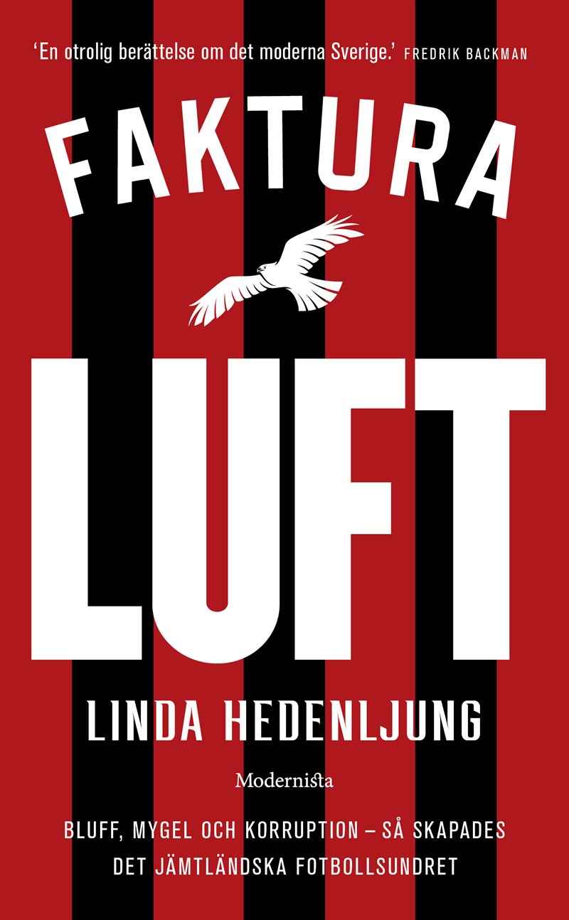 Faktura luft : Bluff, mygel och korruption