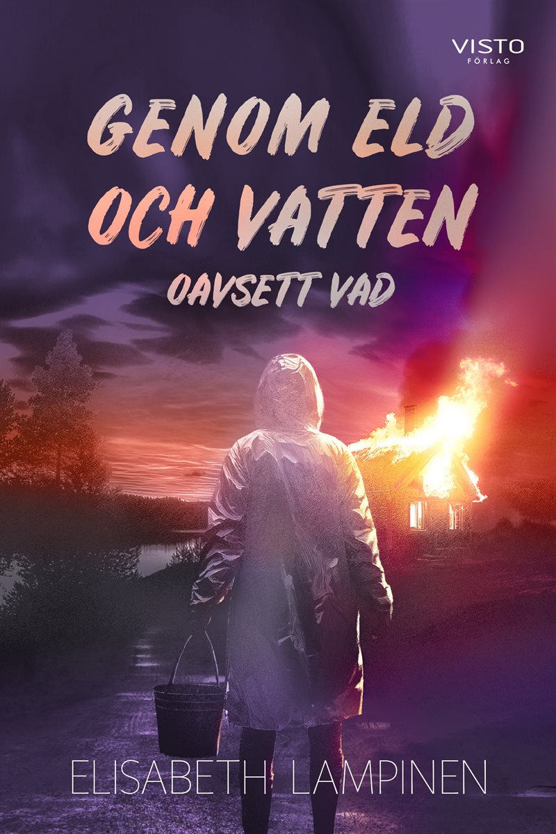 Genom eld och vatten oavsett vad