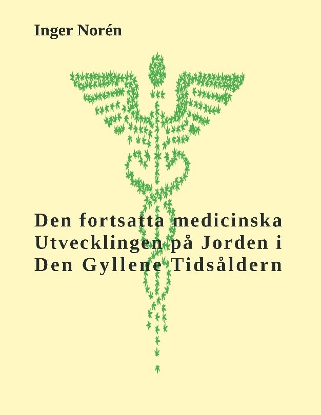 Den fortsatta medicinska utvecklingen på Jorden i Den Gyllene Tidsåldern