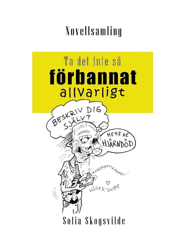 Ta det inte så förbannat allvarligt