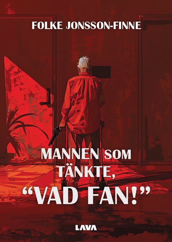 Mannen som tänkte, “Vad fan!”