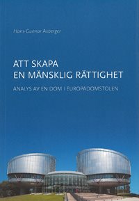 Att skapa en mänsklig rättighet