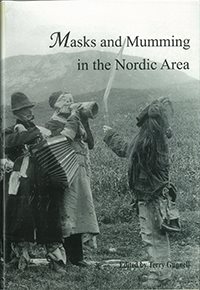 Masks and Mumming in the Nordic Area