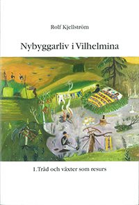 Nybyggarliv i Vilhelmina 1.