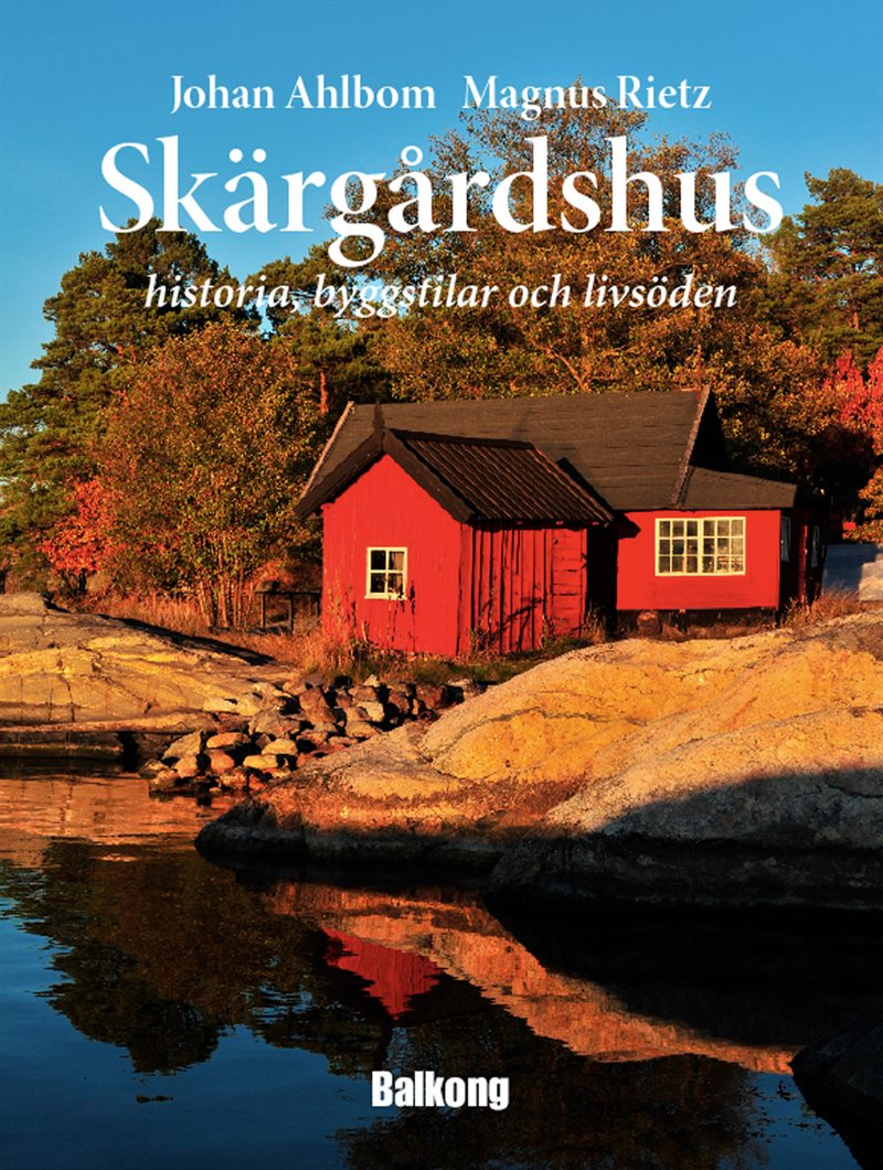 Skärgårdshus : historia, byggstilar och livsöden