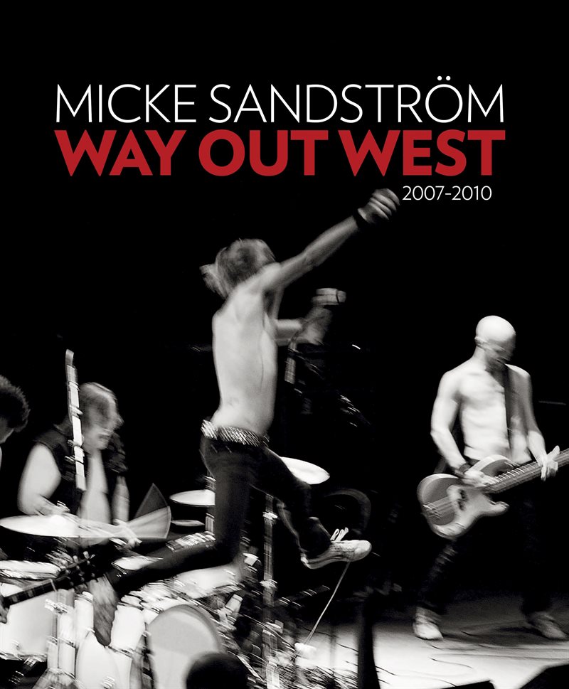 Way Out West 2007-2010